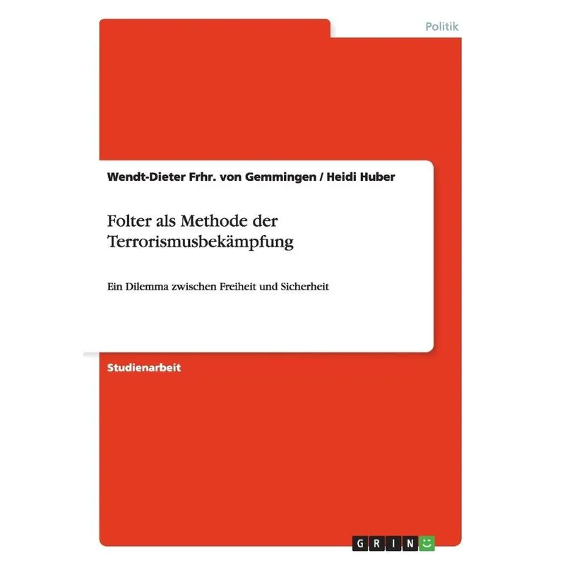 Folter als Methode der Terrorismusbekämpfung