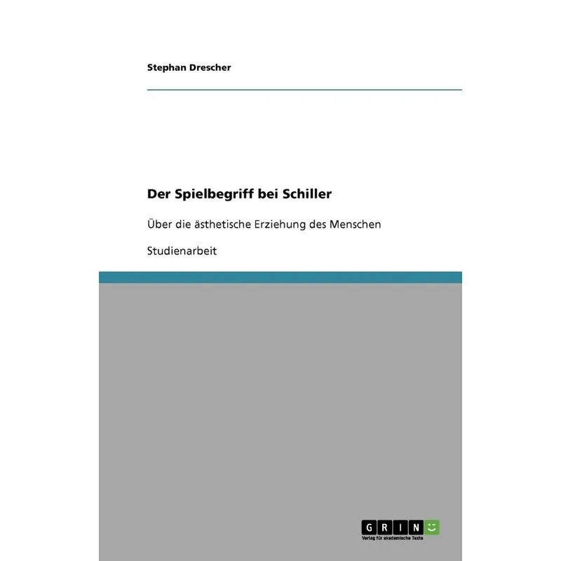 Der Spielbegriff bei Schiller