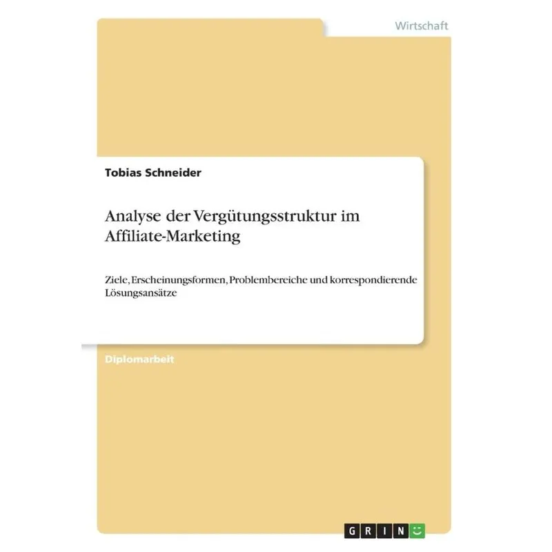 Analyse der Vergütungsstruktur im Affiliate-Marketing