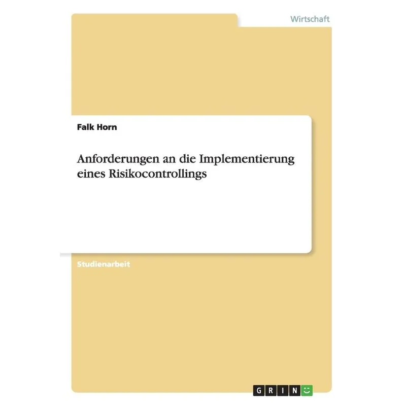 Anforderungen an die Implementierung eines Risikocontrollin