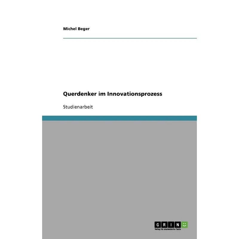 Querdenker im Innovationsprozess