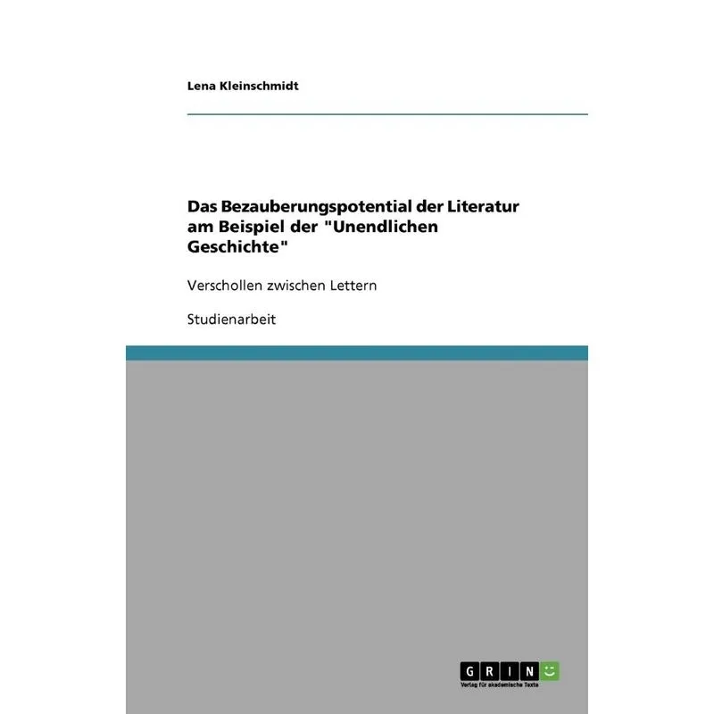 Das Bezauberungspotential der Literatur am Beispiel der Un