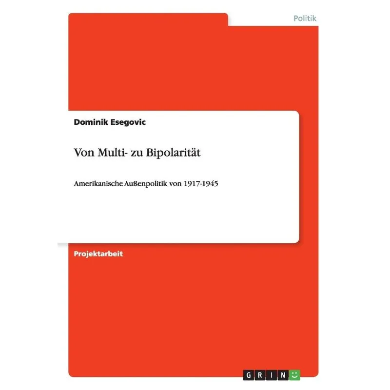 Von Multi- Zu Bipolarität