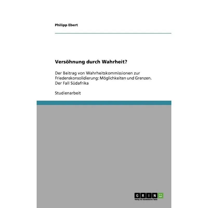 Versöhnung durch Wahrheit?
