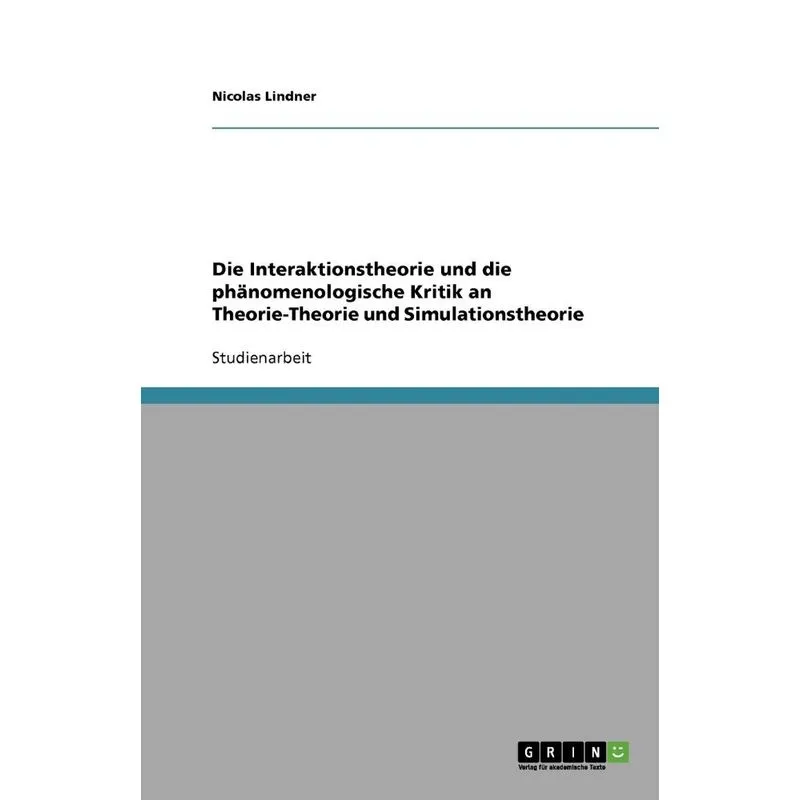 Die Interaktionstheorie und die phänomenologische Kritik an