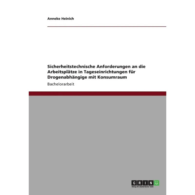 Sicherheitstechnische Anforderungen an die Arbeitsplätze in