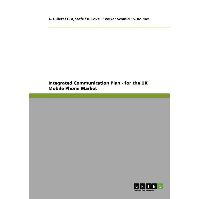 Integrated Communication Plan - for the UK Mobile Phone Market