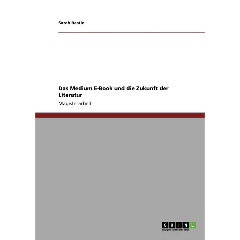 Das Medium E-Book und die Zukunft der Literatur