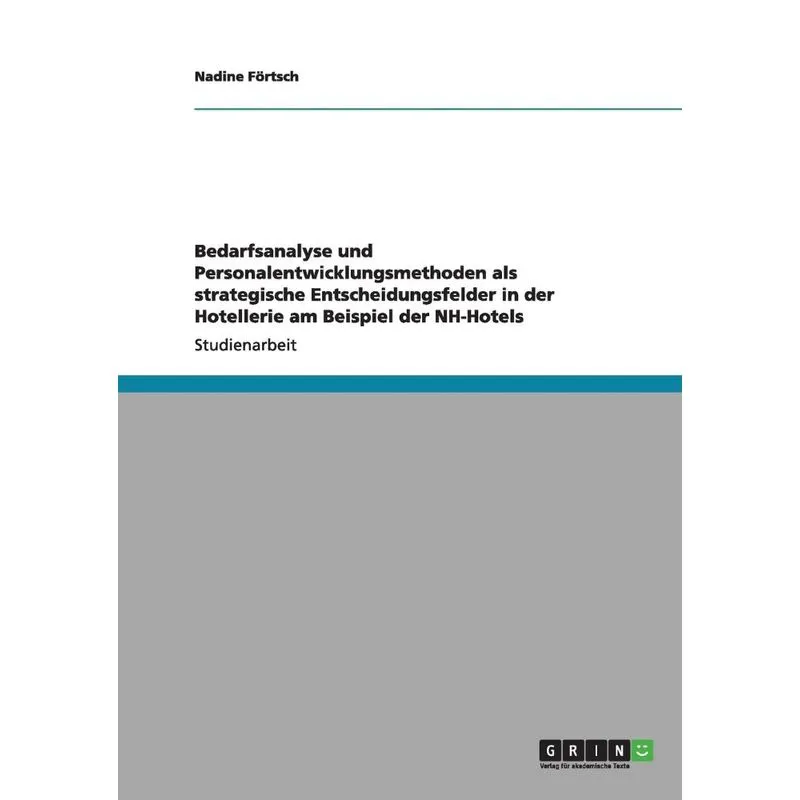 Bedarfsanalyse und Personalentwicklungsmethoden als strateg