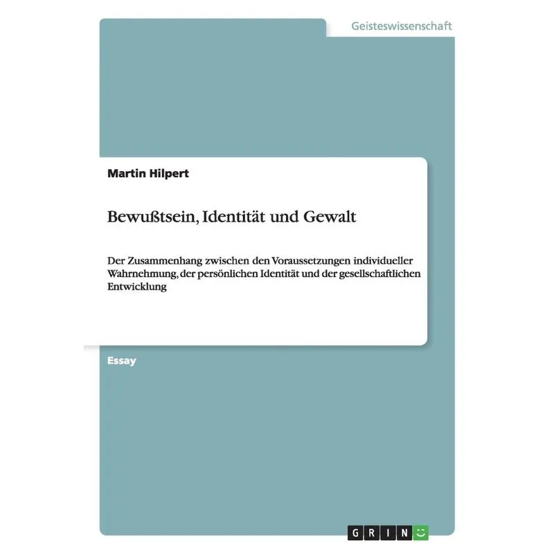 Bewußtsein, Identität und Gewalt