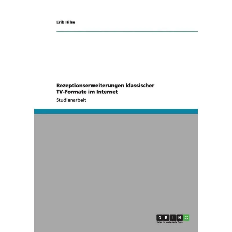 Rezeptionserweiterungen klassischer TV-Formate im Internet