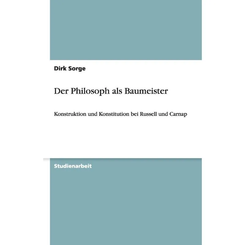 Der Philosoph als Baumeister