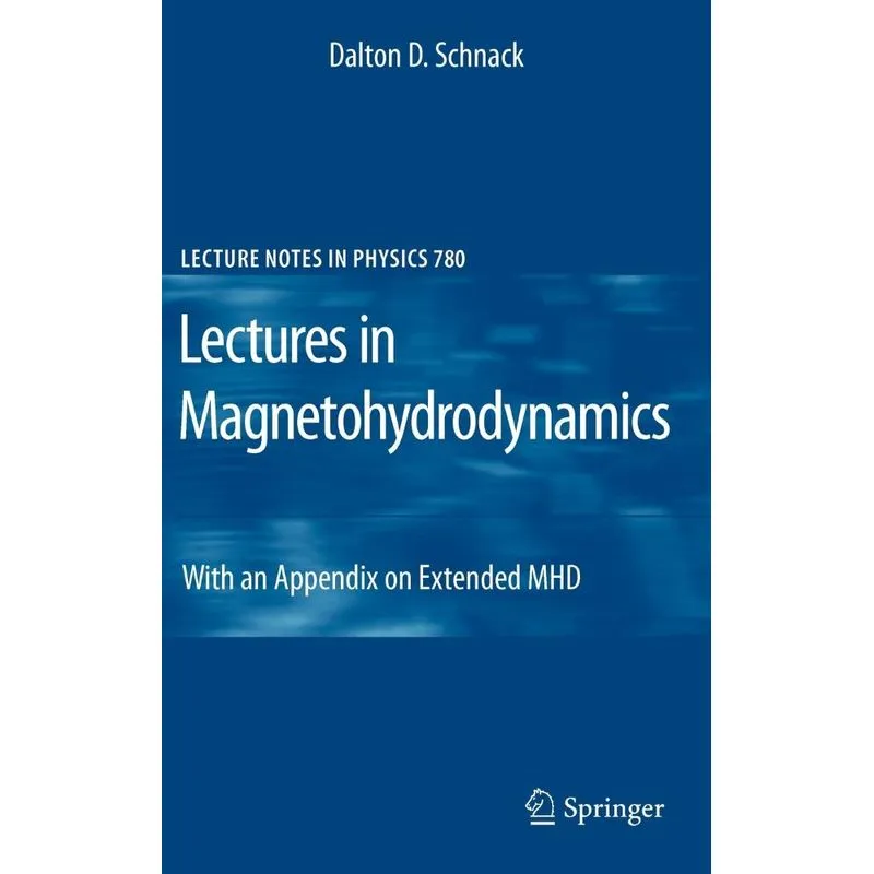 Lectures in Magnetohydrodynamics
