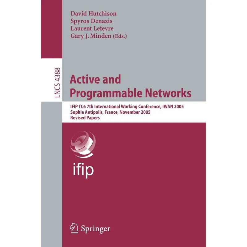 Active and Programmable Networks