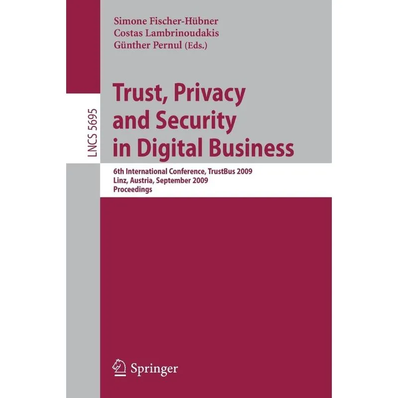 Trust, Privacy and Security in Digital Business