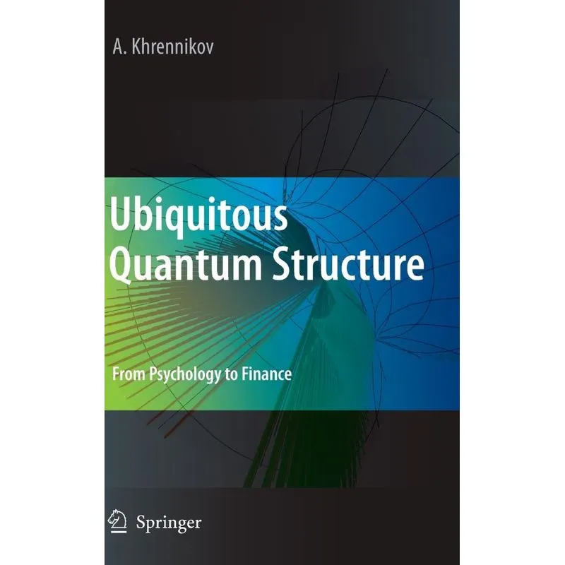Ubiquitous Quantum Structure