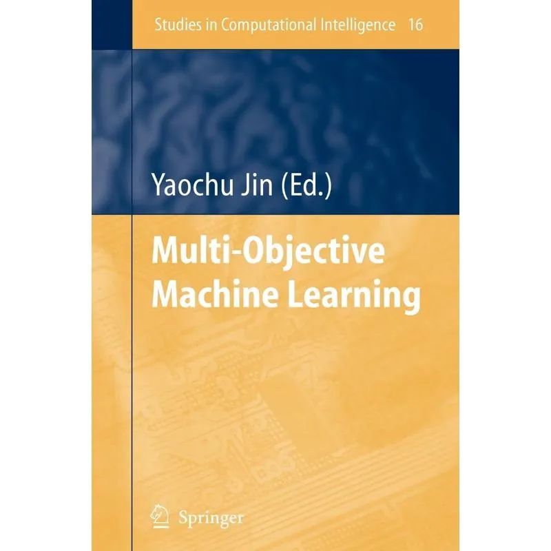 Multi-Objective Machine Learning