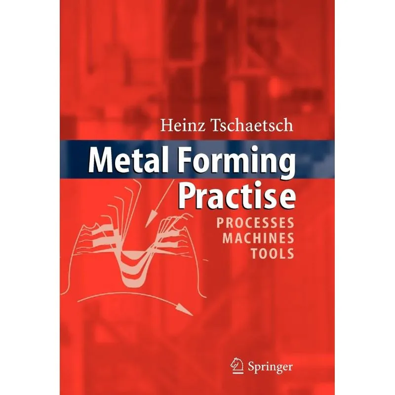 Metal Forming Practise