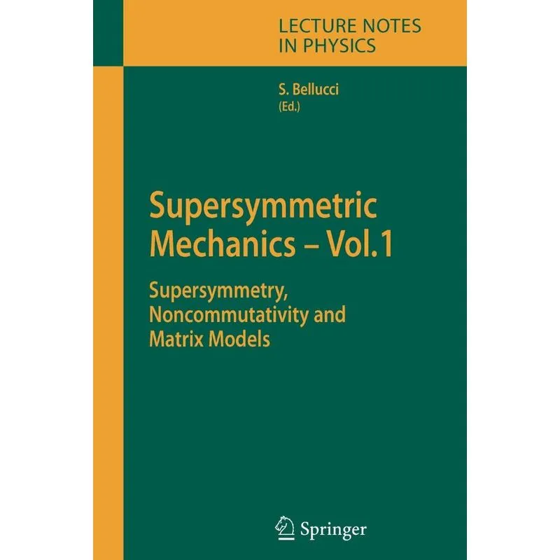 Supersymmetric Mechanics - Vol. 1