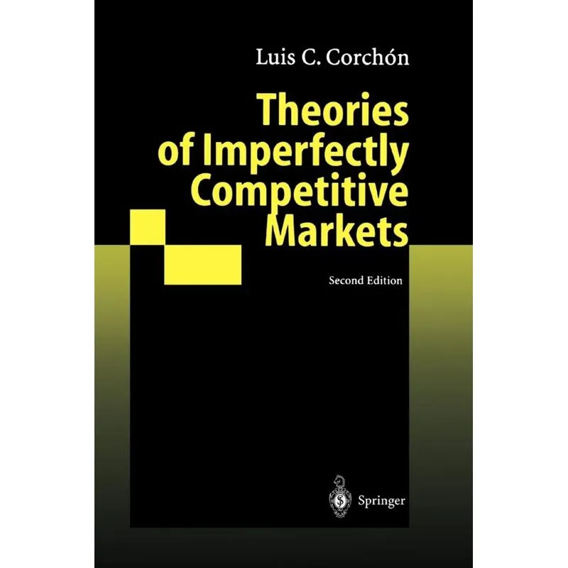Theories of Imperfectly Competitive Markets