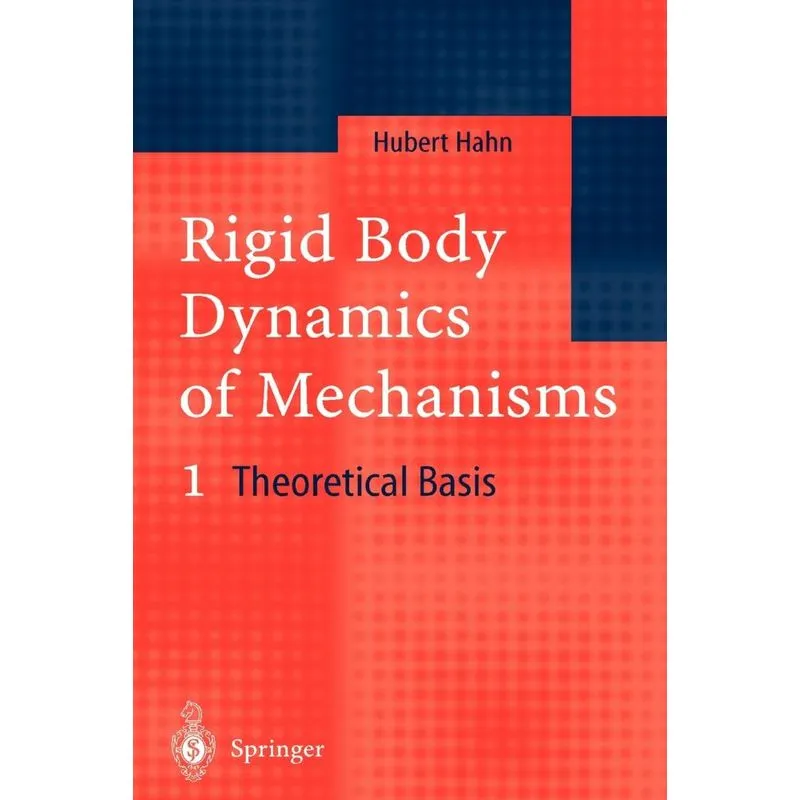 Rigid Body Dynamics of Mechanisms