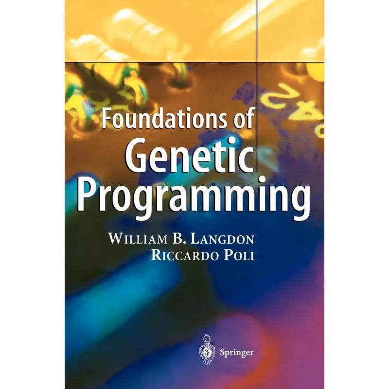 Foundations of Genetic Programming