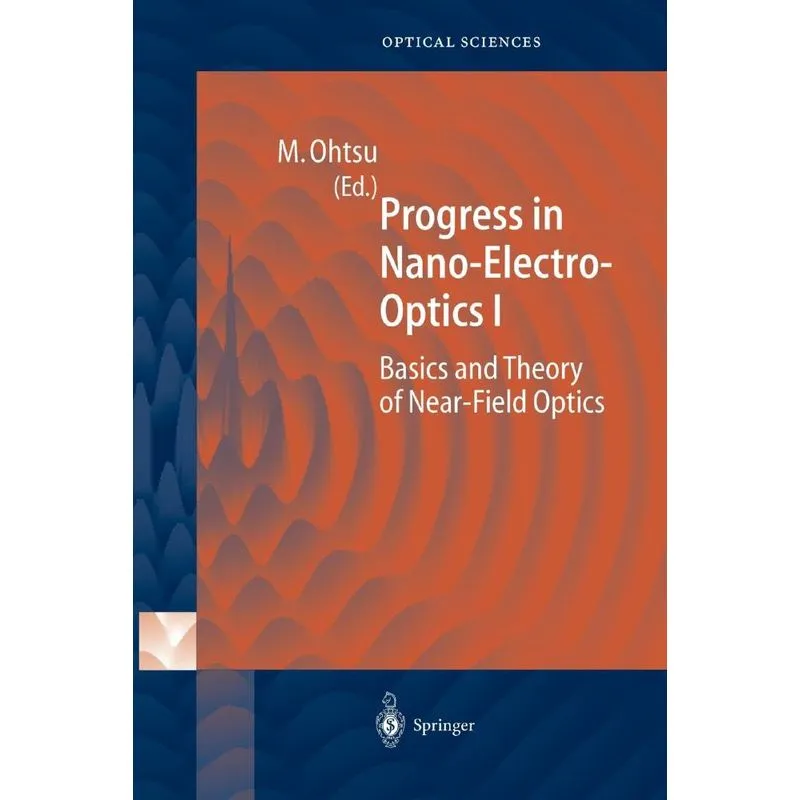 Progress in Nano-Electro-Optics I