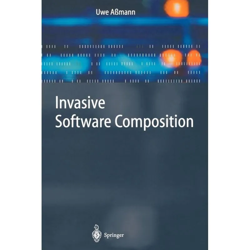 Invasive Software Composition
