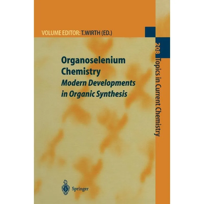 Organoselenium Chemistry