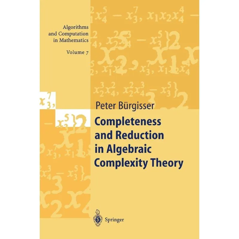 Completeness and Reduction in Algebraic Complexity Theory