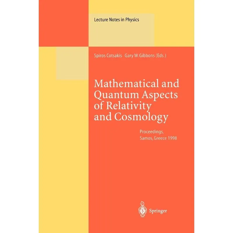 Mathematical and Quantum Aspects of Relativity and Cosmolog