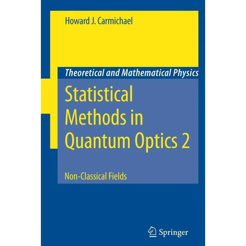 Statistical Methods in Quantum Optics 2