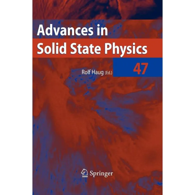 Advances in Solid State Physics 47