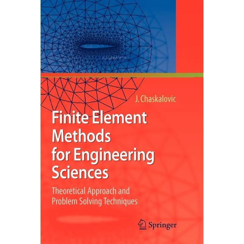 Finite Element Methods for Engineering Sciences