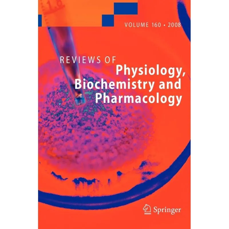 Reviews of Physiology, Biochemistry and Pharmacology 160