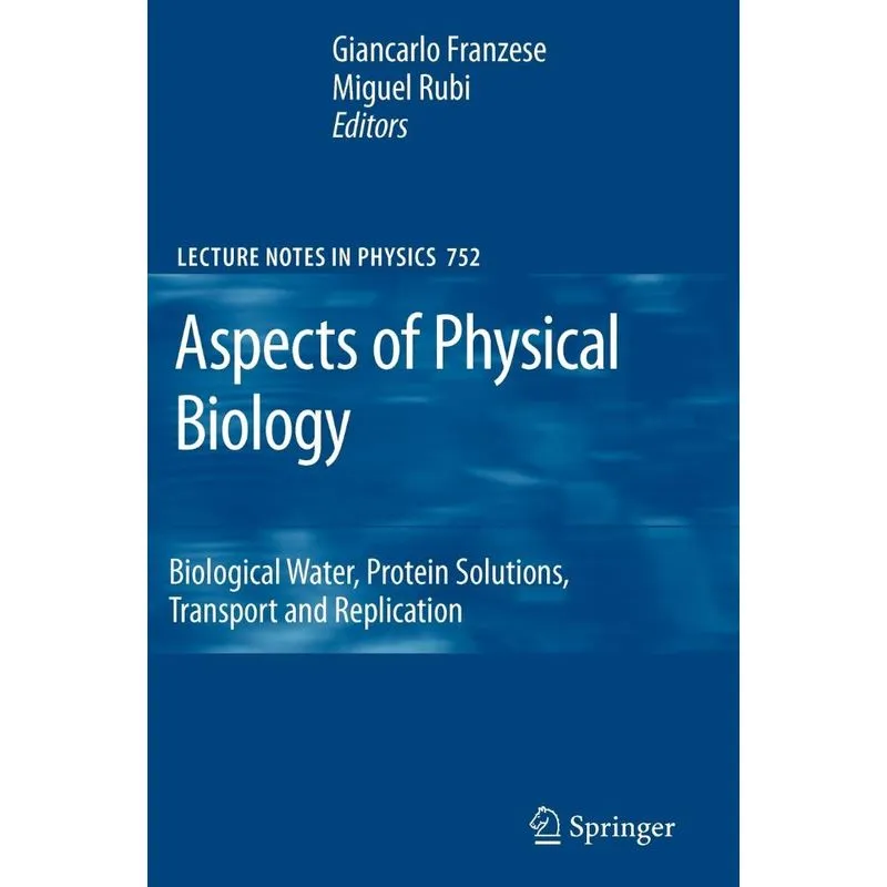 Aspects of Physical Biology. Aspects of Physical Biology