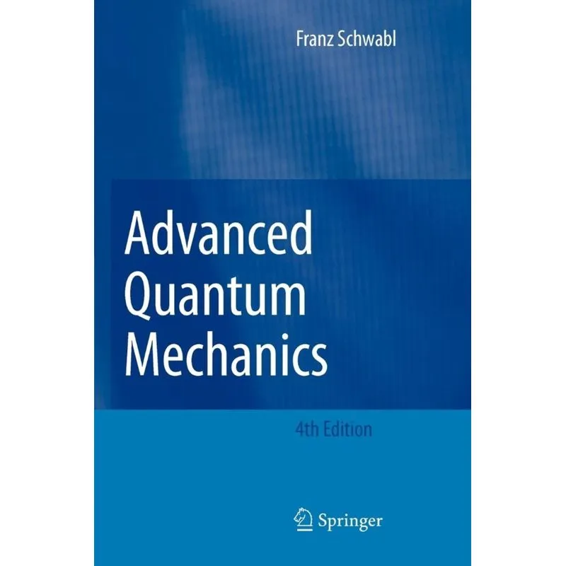 Advanced Quantum Mechanics