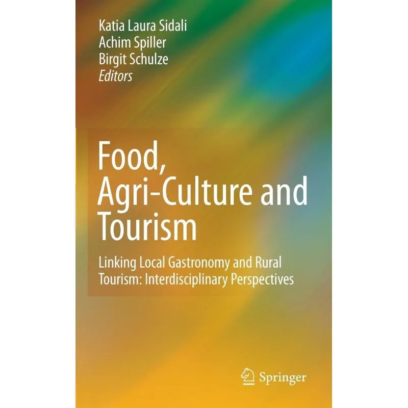 Food, Agri-Culture and Tourism
