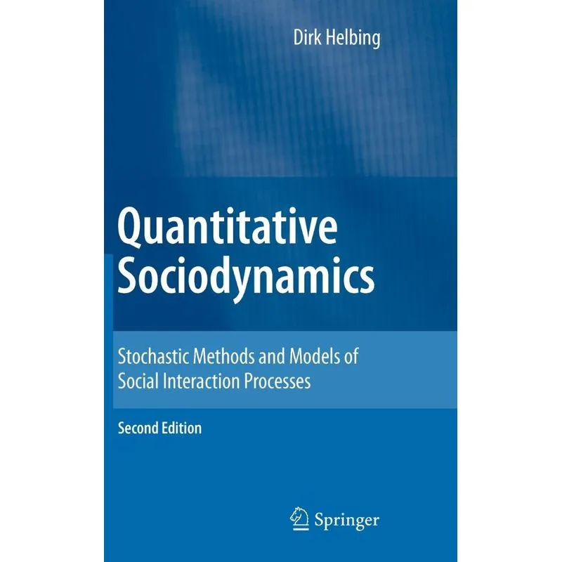 Quantitative Sociodynamics