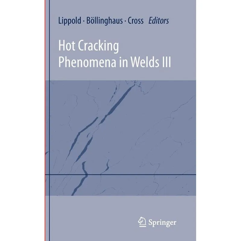 Hot Cracking Phenomena in Welds III