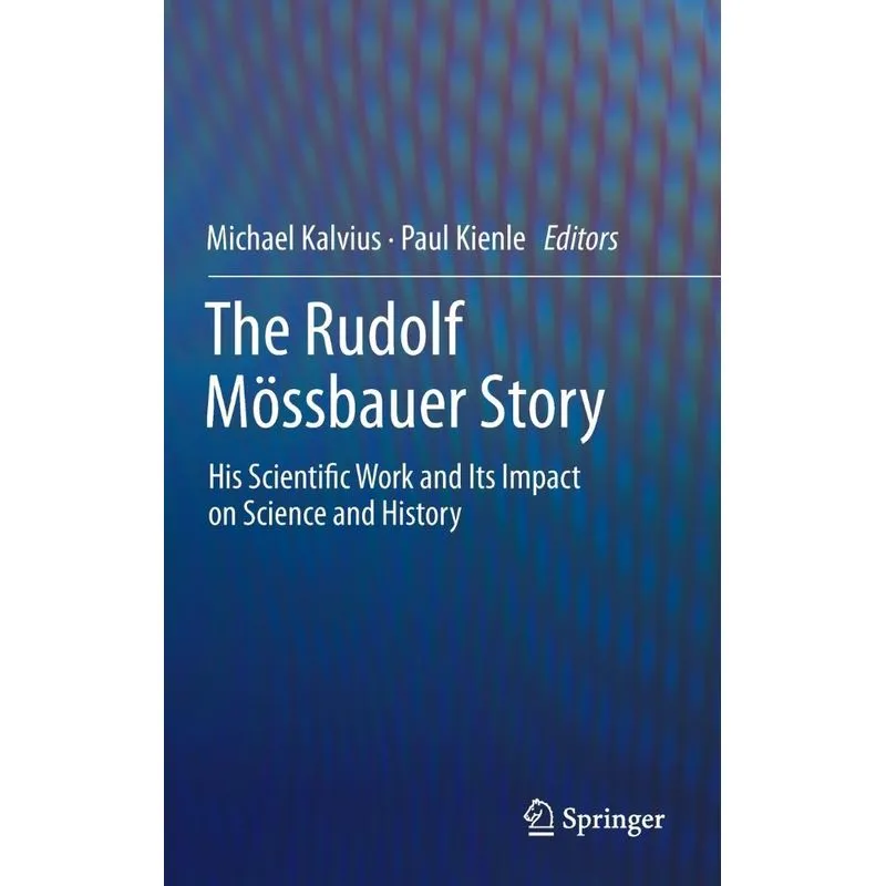 The Rudolf Mössbauer Story