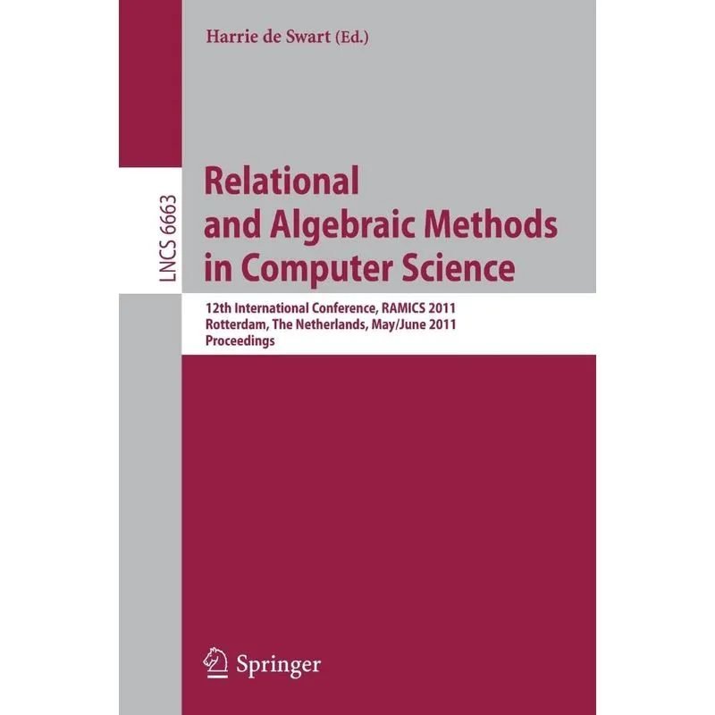 Relational and Algebraic Methods in Computer Science