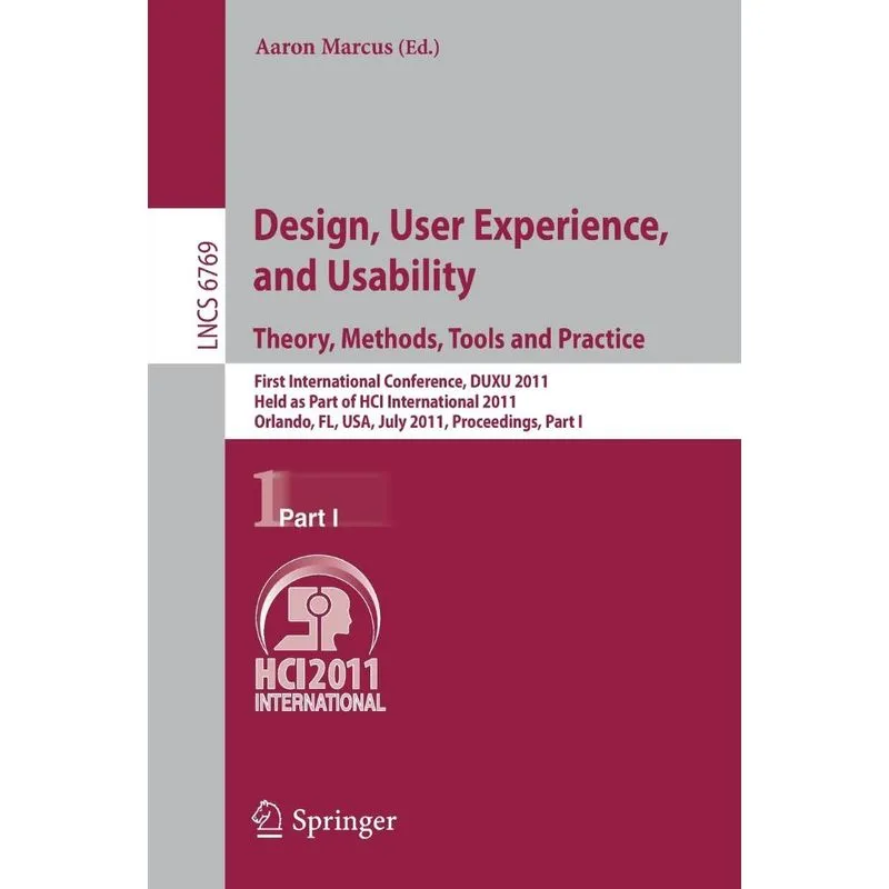 Design, User Experience, and Usability. Theory, Methods, To