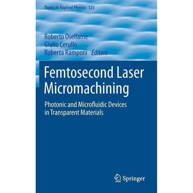 Femtosecond Laser Micromachining
