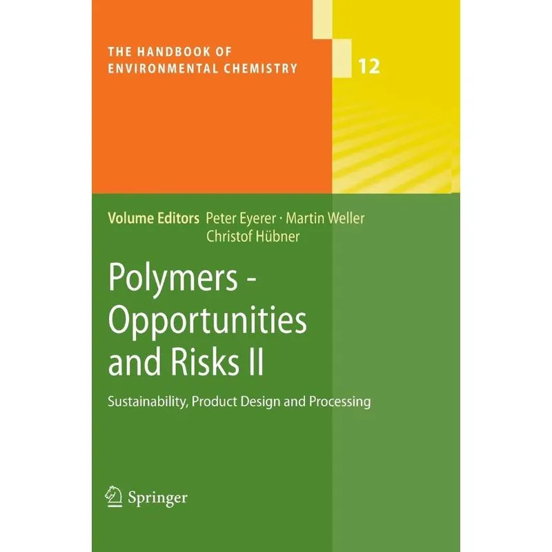 Polymers - Opportunities and Risks II