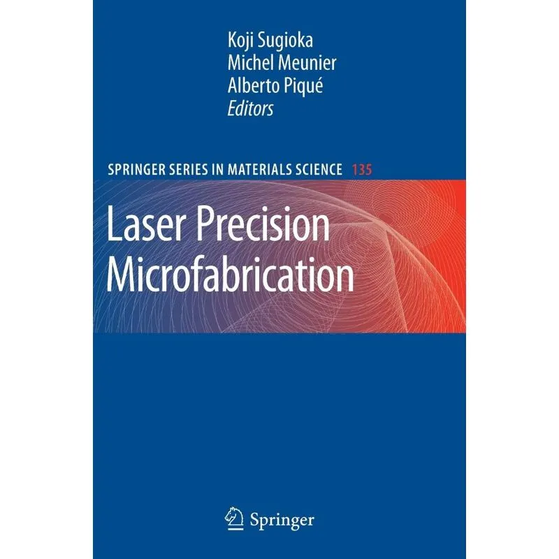 Laser Precision Microfabrication