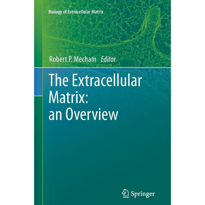 The Extracellular Matrix