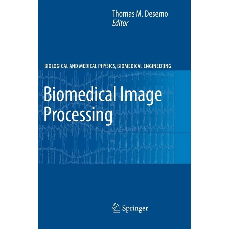 Biomedical Image Processing
