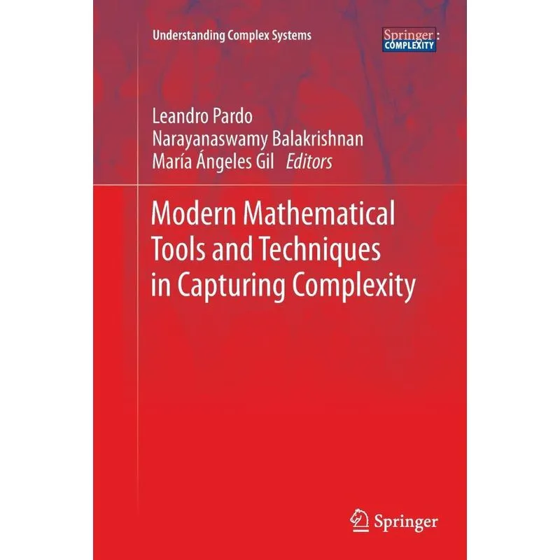 Modern Mathematical Tools and Techniques in Capturing Complexity