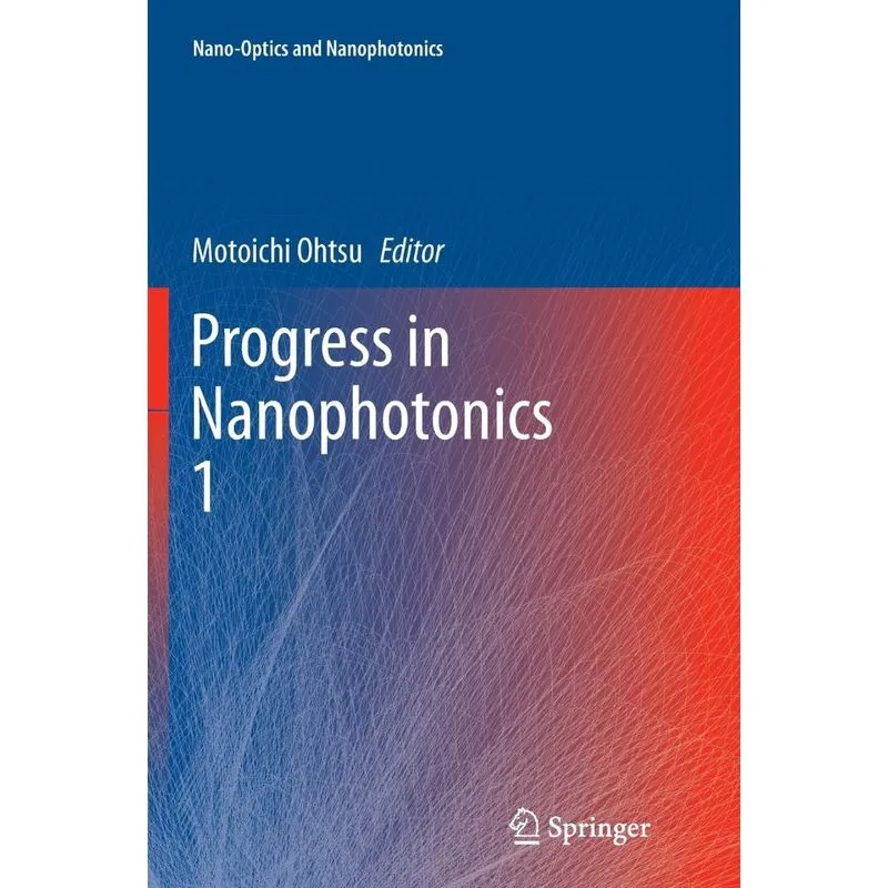 Progress in Nanophotonics 1